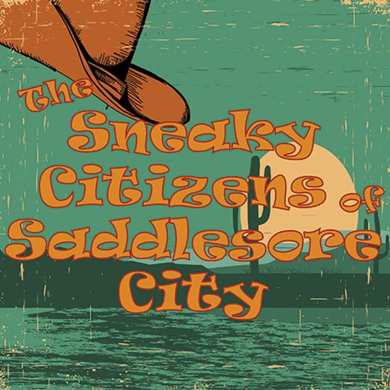 Picture of Sneaky Citizens Of Saddlesore cover art.