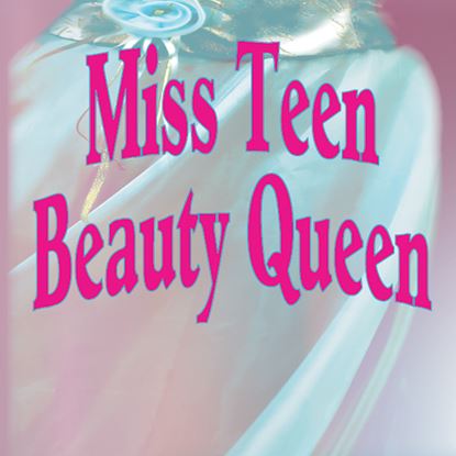 Picture of Miss Teen Beauty Queen cover art.