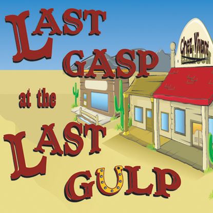 Picture of Last Gasp At The Last Gulp cover art.