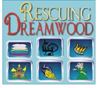 Picture of Rescuing Dreamwood cover art.
