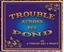 Picture of Trouble Across The Pond cover art.
