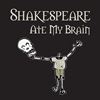 Picture of Shakespeare Ate My Brain cover art.