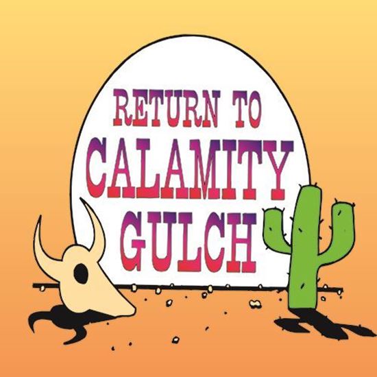 Picture of Return to Calamity Gulch