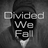 divided-we-fall