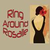 ring-around-rosalie