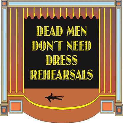 dead-men-dont-need-dress-rehe
