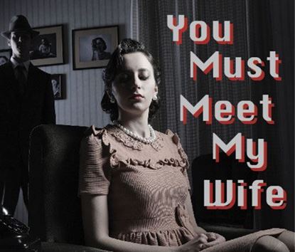 you-must-meet-my-wife