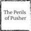 perils-of-pusher