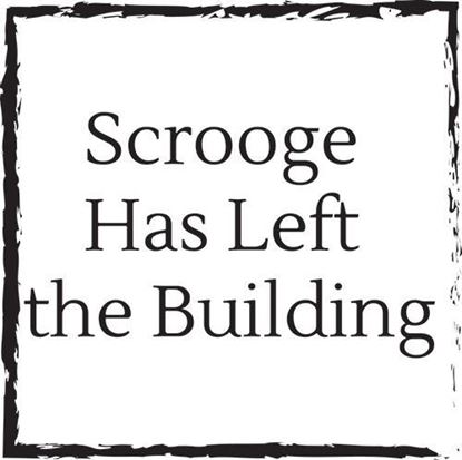 scrooge-has-left-the-building