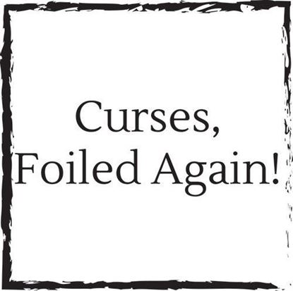 curses-foiled-again