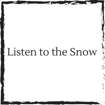 listen-to-the-snow