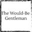 would-be-gentleman