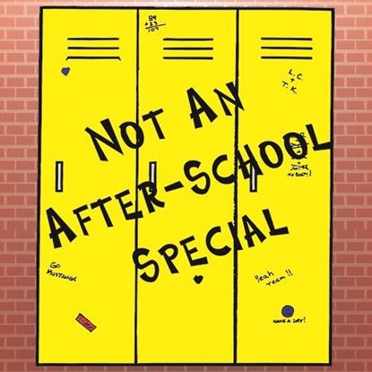 not-an-after-school-special
