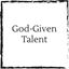 god-given-talent