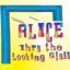 alice-thru-the-looking-glass