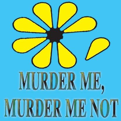 murder-me-murder-me-not