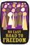 no-easy-road-to-freedom