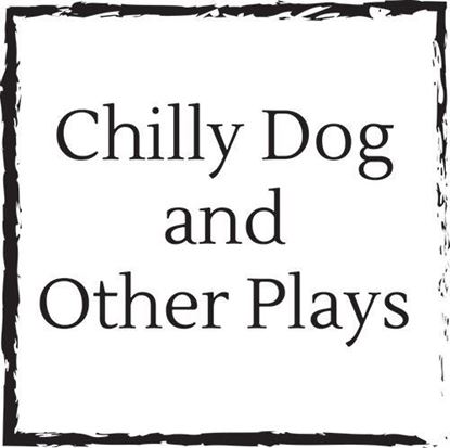 chilly-dog-and-other-plays