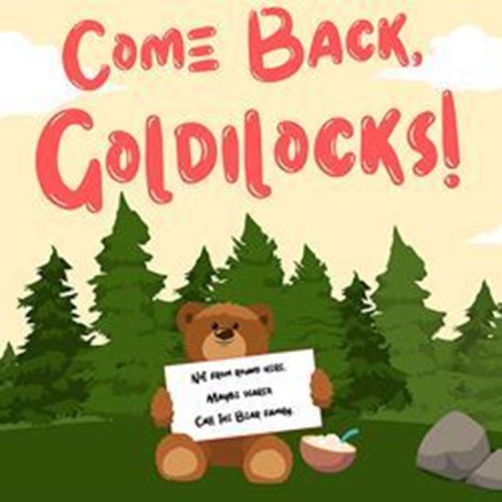 come-back-goldilocks