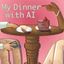 my-dinner-with-ai